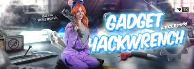 VR Conk: Gadget Hackwrench (A XXX Parody)