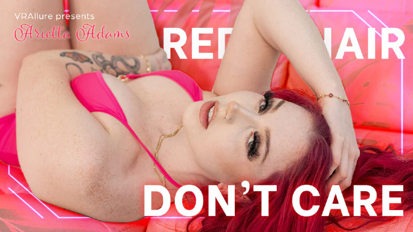 VRAllure: Red Hair, Don't Care