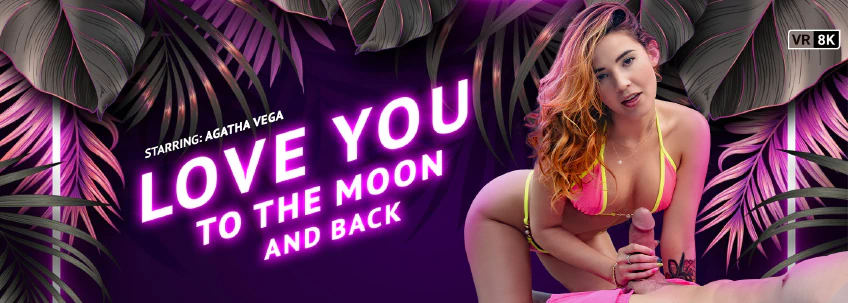 VR Bangers: Love You To The Moon And Back