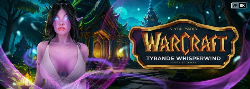 VR Conk: Warcraft: Tyrande Whisperwind (A Porn Parody)